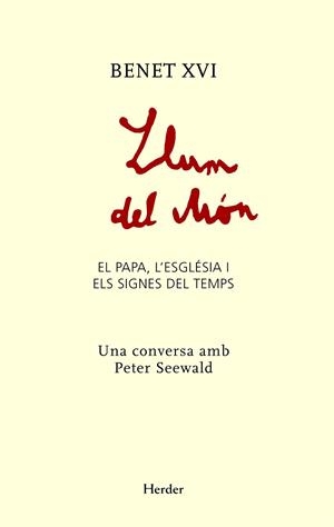 LLUM DEL MON | 9788425427572 | BENET XVI : SEEWALD, PETER | Galatea Llibres | Llibreria online de Reus, Tarragona | Comprar llibres en català i castellà online