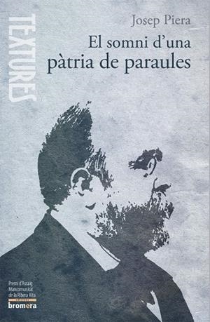 EL SOMNI D'UNA PÀTRIA DE PARAULES | 9788415390428 | PIERA RUBIO, JOSEP | Galatea Llibres | Librería online de Reus, Tarragona | Comprar libros en catalán y castellano online