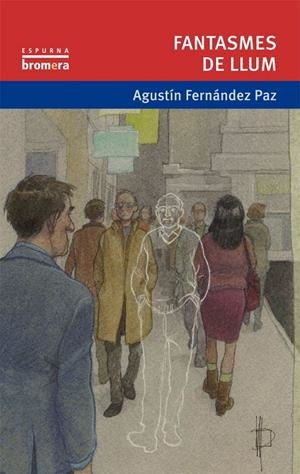FANTASMES DE LLUM | 9788498248470 | FERNÁNDEZ PAZ, AGUSTIN | Galatea Llibres | Llibreria online de Reus, Tarragona | Comprar llibres en català i castellà online