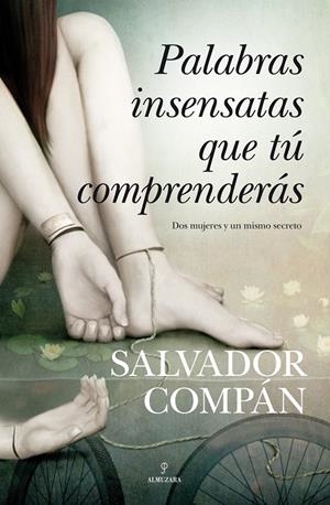 PALABRAS INSENSATAS QUE TÚ COMPRENDERÁS | 9788415338369 | COMPÁN VÁZQUEZ, SALVADOR | Galatea Llibres | Llibreria online de Reus, Tarragona | Comprar llibres en català i castellà online