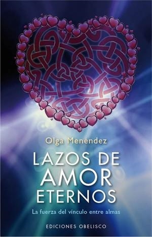 LAZOS DE AMOR ETERNOS | 9788497778060 | MENENDEZ FIGEROA, OLGA LETICIA | Galatea Llibres | Llibreria online de Reus, Tarragona | Comprar llibres en català i castellà online