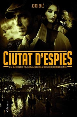 CIUTAT D'ESPIES | 9788466414753 | SOLÉ, JORDI | Galatea Llibres | Llibreria online de Reus, Tarragona | Comprar llibres en català i castellà online