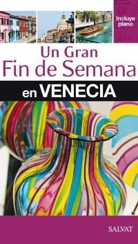 VENECIA UN GRAN FIN DE SEMANA | 9788421687000 | Galatea Llibres | Librería online de Reus, Tarragona | Comprar libros en catalán y castellano online