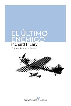 EL ÚLTIMO ENEMIGO | 9788493945831 | HILLARY, RICHARD | Galatea Llibres | Librería online de Reus, Tarragona | Comprar libros en catalán y castellano online