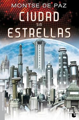CIUDAD SIN ESTRELLAS | 9788445000106 | DE PAZ, MONTSE | Galatea Llibres | Llibreria online de Reus, Tarragona | Comprar llibres en català i castellà online