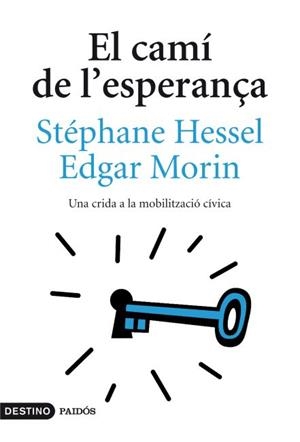 EL CAMÍ DE L'ESPERANÇA | 9788497102131 | MORIN, EDGAR/STÉPHANE HESSEL | Galatea Llibres | Librería online de Reus, Tarragona | Comprar libros en catalán y castellano online