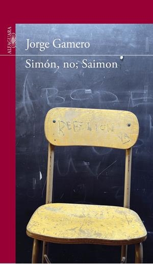 SIMON, NO; SAIMON | 9788420411347 | GAMERO, JORGE | Galatea Llibres | Llibreria online de Reus, Tarragona | Comprar llibres en català i castellà online