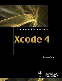 XCODE 4 | 9788441531222 | WENTK, RICHARD | Galatea Llibres | Librería online de Reus, Tarragona | Comprar libros en catalán y castellano online