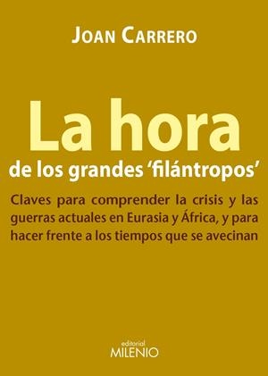 LA HORA DE LOS GRANDES FILÁNTROPOS | 9788497434744 | CARRERO SARALEGUI, JOAN | Galatea Llibres | Librería online de Reus, Tarragona | Comprar libros en catalán y castellano online