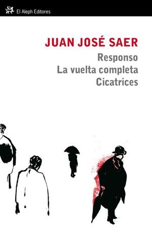 RESPONSO. LA VUELTA COMPLETA. CICATRICES | 9788415325253 | SAER, JUAN JOSÉ | Galatea Llibres | Librería online de Reus, Tarragona | Comprar libros en catalán y castellano online