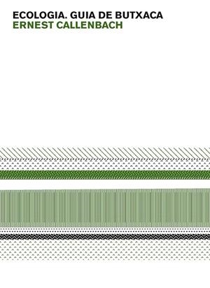 ECOLOGIA. GUIA DE BUTXACA | 9788475029030 | CALLENBACH, ERNEST | Galatea Llibres | Llibreria online de Reus, Tarragona | Comprar llibres en català i castellà online