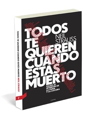 TODOS TE QUIEREN CUANDO ESTÁS MUERTO | 9788493985028 | STRAUSS, NEIL | Galatea Llibres | Llibreria online de Reus, Tarragona | Comprar llibres en català i castellà online