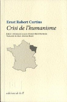 CRISI DE L'HUMANISME | 9788493858780 | CURTIUS, ERNST ROBERT | Galatea Llibres | Llibreria online de Reus, Tarragona | Comprar llibres en català i castellà online