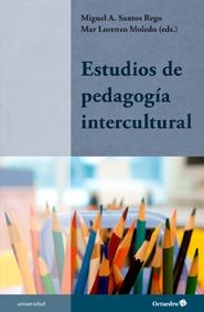 ESTUDIOS DE PEDAGOGÍA INTERCULTURAL | 9788499212548 | SANTOS REGO, MIGUEL ÁNGEL/LORENZO MOLEDO, MAR | Galatea Llibres | Librería online de Reus, Tarragona | Comprar libros en catalán y castellano online