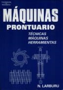 MÁQUINAS PRONTUARIO. TÉCNICAS, MÁQUINAS, HERRAMIENTAS | 9788428319683 | LARBURU ARRIZABALAGA, NICOLAS | Galatea Llibres | Librería online de Reus, Tarragona | Comprar libros en catalán y castellano online