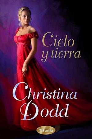 CIELO Y TIERRA | 9788492916191 | DODD, CHRISTINA | Galatea Llibres | Llibreria online de Reus, Tarragona | Comprar llibres en català i castellà online