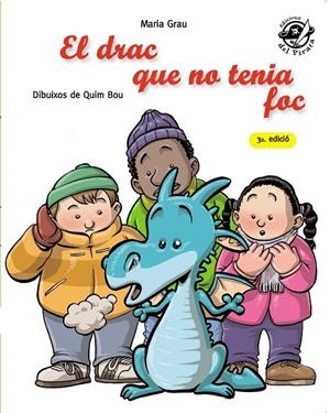 EL DRAC QUE NO TENIA FOC | 9788496569935 | GRAU, MARIA | Galatea Llibres | Llibreria online de Reus, Tarragona | Comprar llibres en català i castellà online