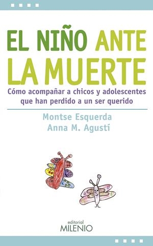 EL NIÑO ANTE LA MUERTE | 9788497434775 | ESQUERDA, MONTSE/ AGUSTI, ANA M. | Galatea Llibres | Librería online de Reus, Tarragona | Comprar libros en catalán y castellano online