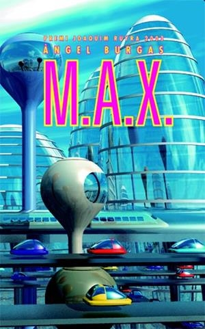 M.A.X. | 9788424643577 | BURGAS, ÀNGEL | Galatea Llibres | Llibreria online de Reus, Tarragona | Comprar llibres en català i castellà online