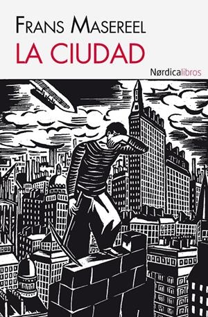 LA CIUDAD | 9788492683895 | MASEREEL, FRANS | Galatea Llibres | Librería online de Reus, Tarragona | Comprar libros en catalán y castellano online