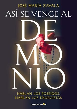 ASI SE VENCE AL DEMONIO | 9788492654949 | ZAVALA, JOSE Mª | Galatea Llibres | Llibreria online de Reus, Tarragona | Comprar llibres en català i castellà online