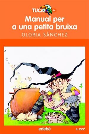 MANUAL PER UNA PETITA BRUIXA | 9788423677245 | SÁNCHEZ, GLORIA | Galatea Llibres | Llibreria online de Reus, Tarragona | Comprar llibres en català i castellà online