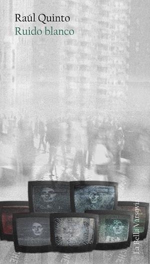 RUIDO BLANCO | 9788493999100 | QUINTO, RAÚL | Galatea Llibres | Llibreria online de Reus, Tarragona | Comprar llibres en català i castellà online