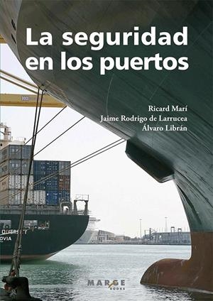 LA SEGURIDAD EN LOS PUERTOS | 9788415340485 | MARI, RICHARD | Galatea Llibres | Llibreria online de Reus, Tarragona | Comprar llibres en català i castellà online