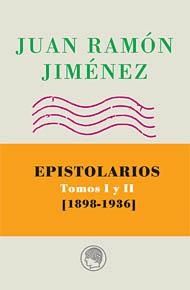 JUAN RAMON JIMENEZ EPISTOLARIOS 1 Y 2 PACK (1898-1936) | 9788493886073 | JIMENEZ, JUAN RAMON | Galatea Llibres | Llibreria online de Reus, Tarragona | Comprar llibres en català i castellà online