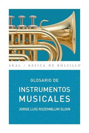 GLOSARIO DE INSTRUMENTOS MUSICALES | 9788446025269 | ROZEMBLUM SLOIN, JORGE LUIS | Galatea Llibres | Llibreria online de Reus, Tarragona | Comprar llibres en català i castellà online