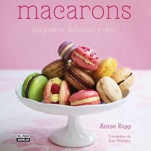 MACARONS | 9788403511170 | RIGG, ANNIE | Galatea Llibres | Librería online de Reus, Tarragona | Comprar libros en catalán y castellano online