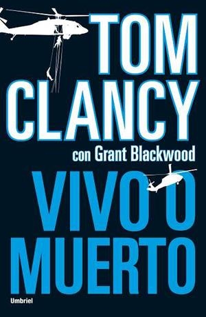 VIVO O MUERTO | 9788492915026 | CLANCY, TOM | Galatea Llibres | Librería online de Reus, Tarragona | Comprar libros en catalán y castellano online