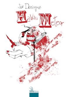 HAWAII METEOR | 9788492912278 | DOMÍNGUEZ, JAIR | Galatea Llibres | Llibreria online de Reus, Tarragona | Comprar llibres en català i castellà online