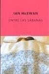 ENTRE LAS SÁBANAS | 9788497110457 | MCEWAN, IAN | Galatea Llibres | Librería online de Reus, Tarragona | Comprar libros en catalán y castellano online