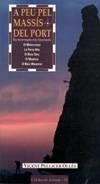 A PEU PEL MASSIS DEL PORT | 9788489890800 | PELLICER OLLES, VICENT | Galatea Llibres | Llibreria online de Reus, Tarragona | Comprar llibres en català i castellà online