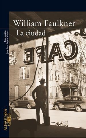 LA CIUDAD | 9788420470146 | FAULKNER, WILLIAM | Galatea Llibres | Llibreria online de Reus, Tarragona | Comprar llibres en català i castellà online