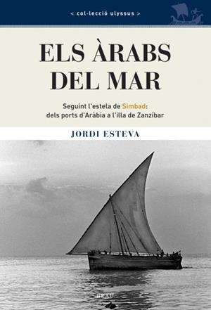 ARABS DEL MAR, ELS | 9788496905115 | ESTEVA, JORDI | Galatea Llibres | Llibreria online de Reus, Tarragona | Comprar llibres en català i castellà online