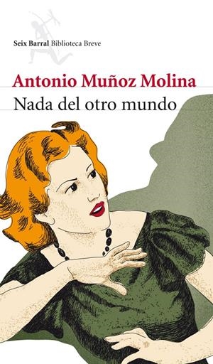 NADA DEL OTRO MUNDO | 9788432213007 | MUÑOZ MOLINA, ANTONIO | Galatea Llibres | Librería online de Reus, Tarragona | Comprar libros en catalán y castellano online