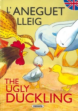 ANEGUET LLEIG - THE UGLY DUCKLING | 9788430525355 | SUSAETA, EQUIPO | Galatea Llibres | Llibreria online de Reus, Tarragona | Comprar llibres en català i castellà online