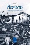 HAVANERES -IMATGES HISTORIA I TRADICIONS DE LA CANÇO MARINER | 9788466406420 | SINCA, GENÍS | Galatea Llibres | Librería online de Reus, Tarragona | Comprar libros en catalán y castellano online