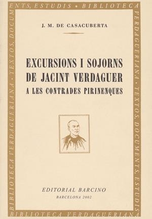 EXCURSIONS I SOJORNS DE JACINT VERDAGUER | 9788472267039 | DE CASACUBERTA, J.M. | Galatea Llibres | Llibreria online de Reus, Tarragona | Comprar llibres en català i castellà online