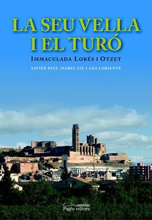 SEU VELLA I EL TURO, LA | 9788497795418 | LORES OTZET, INMA | Galatea Llibres | Llibreria online de Reus, Tarragona | Comprar llibres en català i castellà online