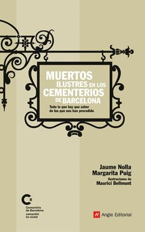 MUERTOS ILUSTRES EN LOS CEMENTERIOS DE BARCELONA | 9788496970205 | NOLLA, JAUME | Galatea Llibres | Librería online de Reus, Tarragona | Comprar libros en catalán y castellano online
