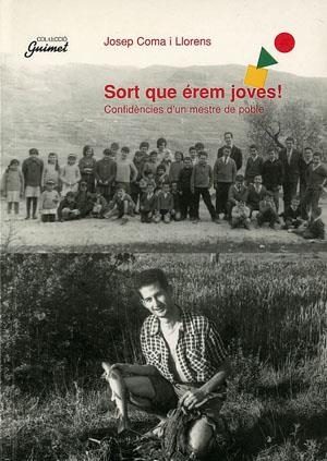 SORT QUE EREM JOVES¡ | 9788479353902 | COMA I LLORENS, JOSEP | Galatea Llibres | Llibreria online de Reus, Tarragona | Comprar llibres en català i castellà online