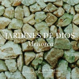 JARDINES DE DIOS. MENORCA | 9788496103245 | DIVERSOS AUTORS | Galatea Llibres | Llibreria online de Reus, Tarragona | Comprar llibres en català i castellà online