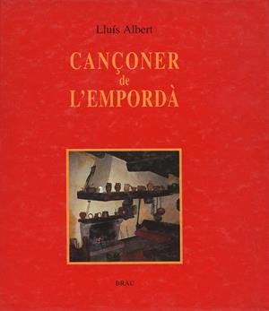CANçONER DE L'EMPORDA | 9788488589064 | ALBERT, LLUIS | Galatea Llibres | Librería online de Reus, Tarragona | Comprar libros en catalán y castellano online