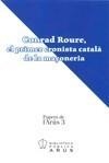 CONRAD ROURE EL PRIMER CRONISTA CATALA DE LA MAÇONERIA | 9788489841611 | CASINOS, XAVIER (COORD) | Galatea Llibres | Librería online de Reus, Tarragona | Comprar libros en catalán y castellano online