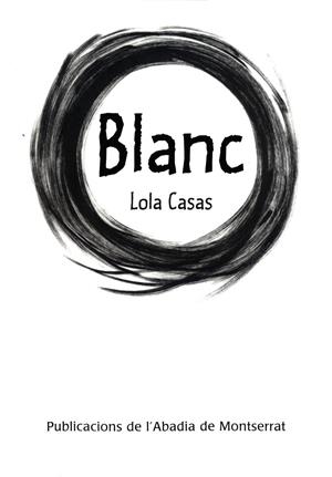 BLANC | 9788498830033 | CASAS, LOLA | Galatea Llibres | Llibreria online de Reus, Tarragona | Comprar llibres en català i castellà online