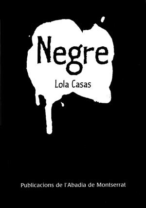NEGRE | 9788498830262 | CASAS, LOLA | Galatea Llibres | Llibreria online de Reus, Tarragona | Comprar llibres en català i castellà online