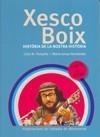 XESCO BOIX HISTORIA DE LA NOSTRA HISTORIA | 9788498831115 | DIVERSOS | Galatea Llibres | Librería online de Reus, Tarragona | Comprar libros en catalán y castellano online